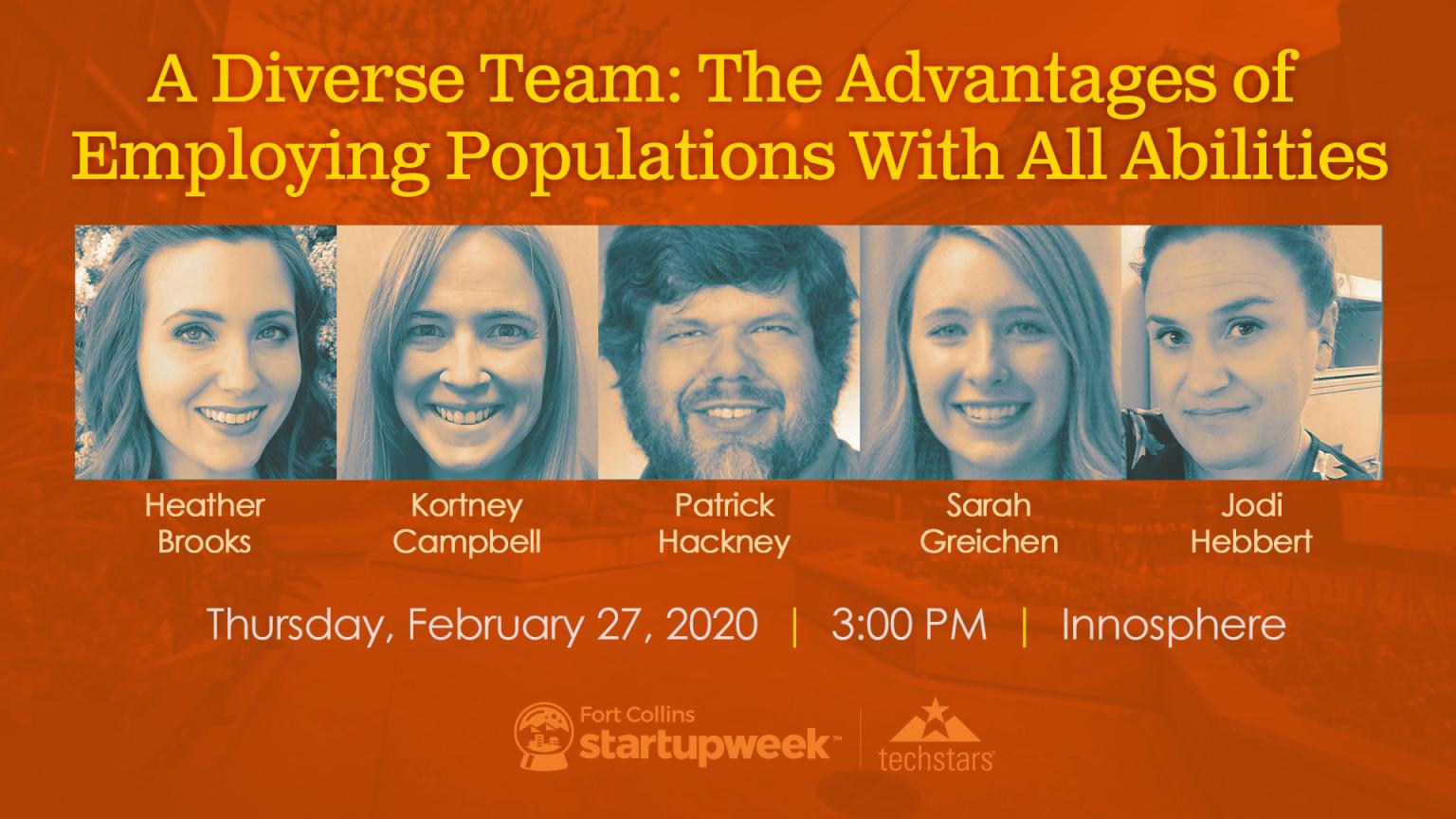 A Diverse Team: The Advantages of Employing Populations With All Abilities, with Heather Brooks, Kortney Campbell, Patrick Hackney, Sarah Greichen and Jodi Hebbert, February 27, 2020, Innosphere