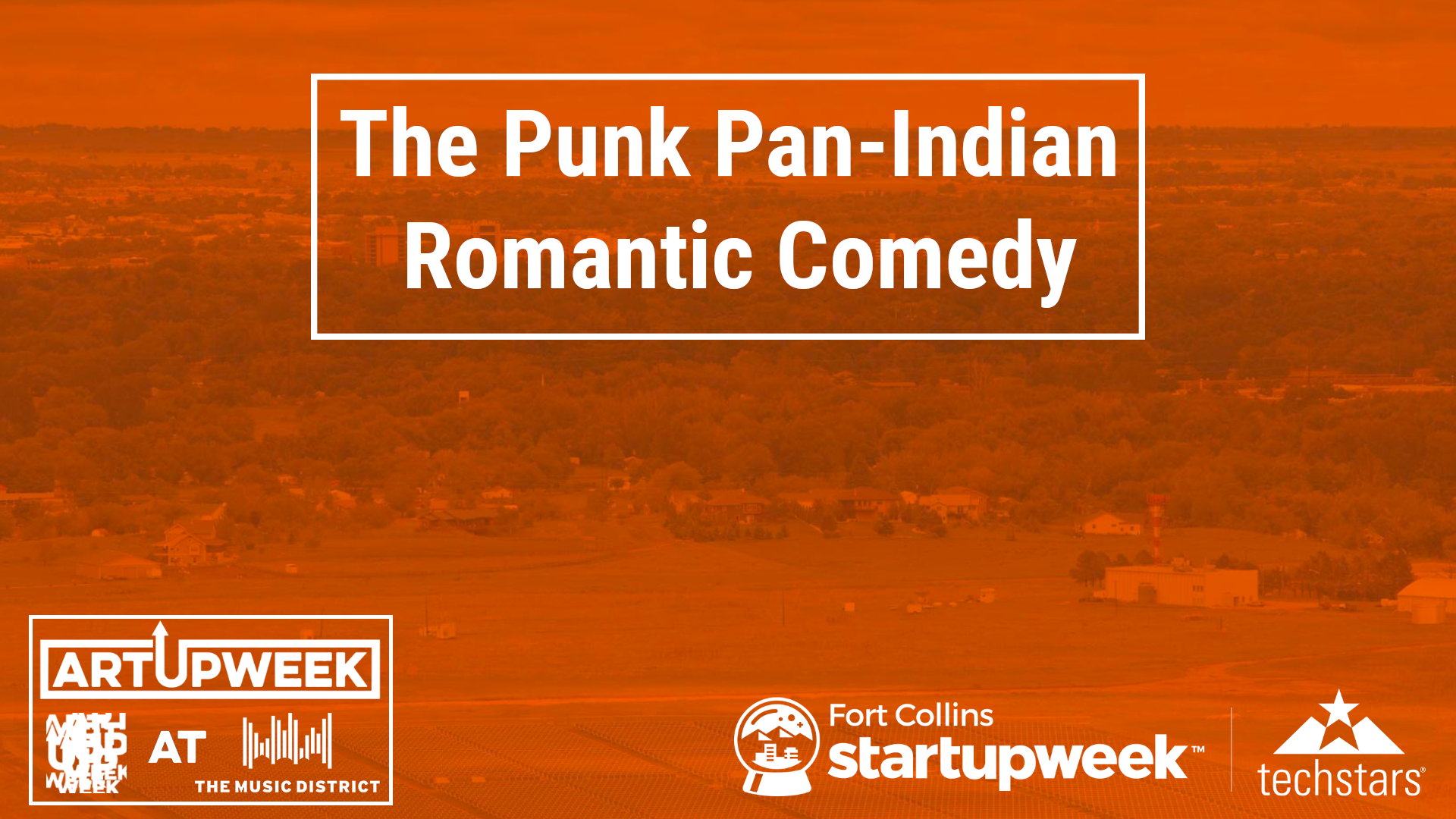 The Punk Pan-Indian Romantic Comedy, Artup Week at The Music District