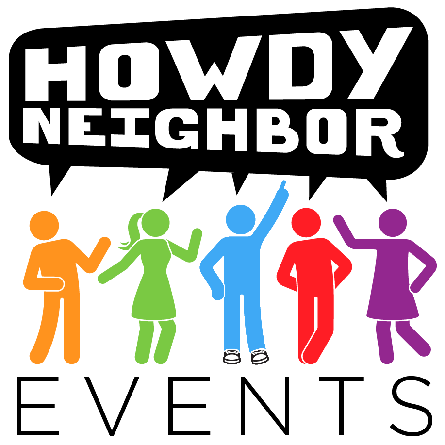 Howdy Neighbor Events